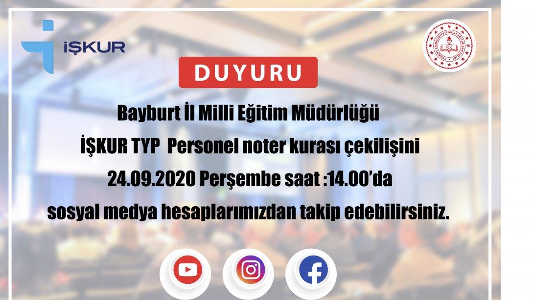 Bayburt İl Milli Eğitim Müdürlüğü   İŞKUR TYP  Personel noter kurası çekilişi
