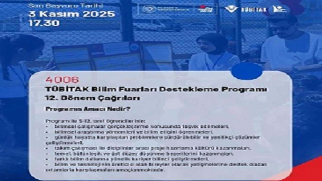 TÜBİTAK Bilim Fuarları Destekleme Programının 12. Dönem 4006-A ve 4006-B Çağrıları Başvuruya Açılmıştır